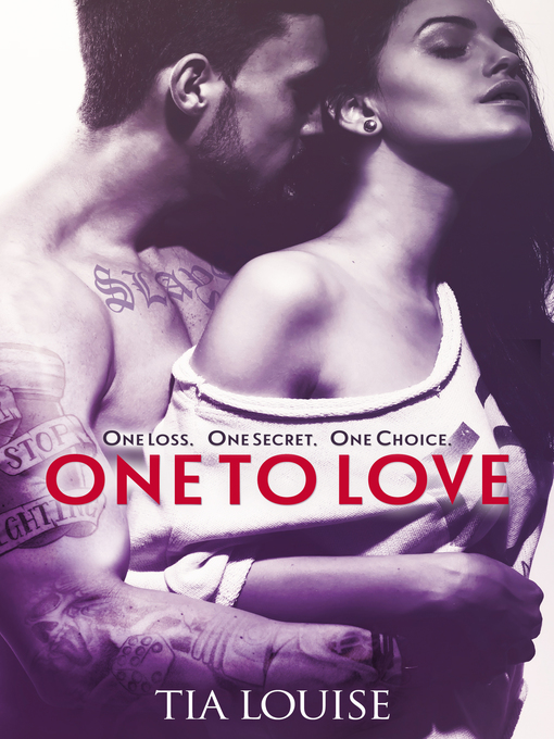 Title details for One to Love by Tia Louise - Available